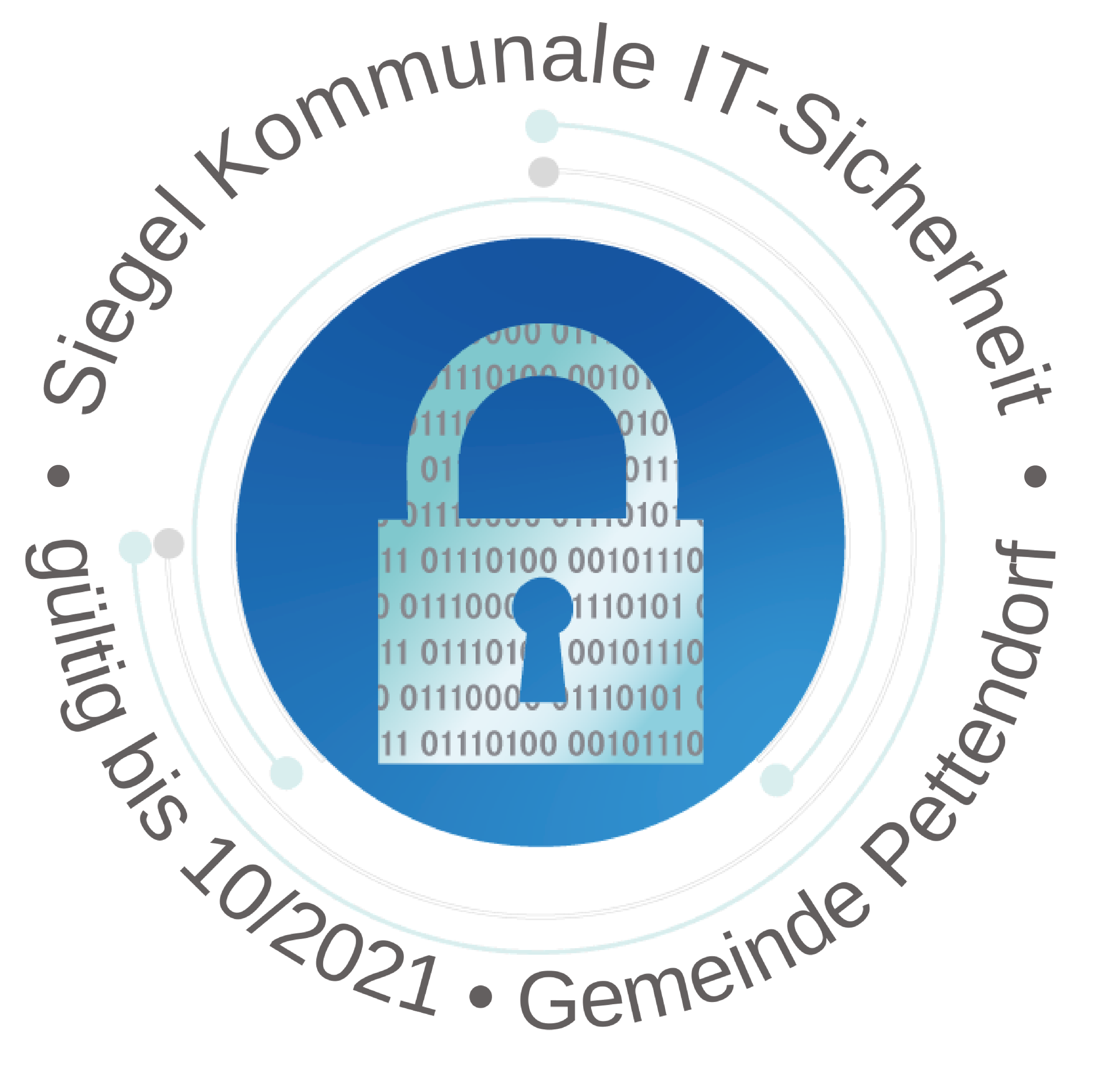 Die Gemeinde Pettendorf hat das Siegel "Kommunale IT-Sicherheit" des Landesamtes für Sicherheit in der Informationstechnik (LSI) erworben, um die Daten Ihrer Bürgerinnen und Bürger auch weiterhin sicher verwalten zu können und sie vor unberechtigtem Zugriff zu schützen.
